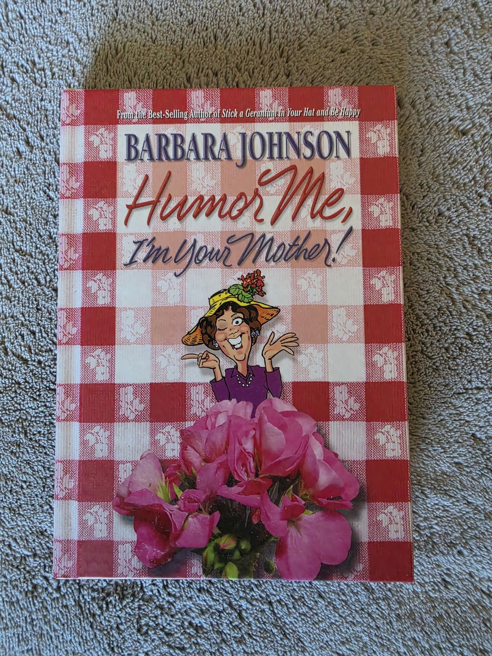 Humor Me, I’m Your Mother! Hardcover Book By Barbara Johnson